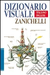 Dizionario visuale italiano-inglese libro