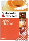 Gelati e budini Gelati e budini