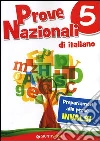 Prove Nazionali di italiano. Prepariamoci alle prove INVALSI libro