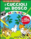 I cuccioli del bosco da colorare libro