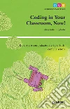Coding in your classroom, now! libro