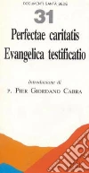 Perfectae caritatis. Evangelica testificatio libro