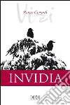 Invidia. I vizi libro