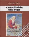 La paternità divina nella Bibbia. Ciclo di conferenze (Milano, Centro culturale S. Fedele). Audiolibro. Con cinque audiocassette libro
