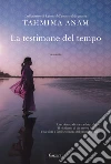 La testimone del tempo libro