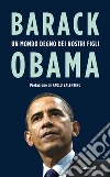 Un mondo degno dei nostri figli libro