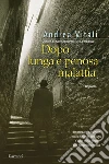 Dopo lunga e penosa malattia Dopo lunga e penosa malattia