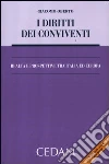I diritti dei conviventi. Realtà e prospettive tra Italia ed Europa I diritti dei conviventi. Realtà e prospettive tra Italia ed Europa