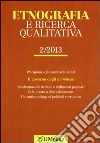 Etnografia e ricerca qualitativa (2013). Vol. 2 Etnografia e ricerca qualitativa (2013). Vol. 2