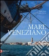 Il mare veneziano Il mare veneziano