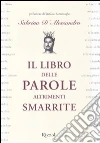 Il libro delle parole altrimenti smarrite libro