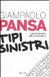 Tipi Sinistri. I gironi infernali della casta rossa libro