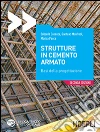 Strutture in cemento armato. Basi della progettazione libro