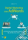 Digital marketing con AdWords libro