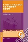 Il valore educativo del capitale umano Il valore educativo del capitale umano