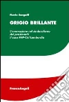 Grigio brillante. L'innovazione nel sindacalismo dei pensionati: il caso FNP-Cisl Lombardia libro