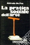 La pratica sociale dell'arte La pratica sociale dell'arte