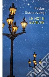 Le notti bianche libro