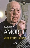Vade retro Satana! libro