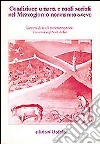 Condizione umana e ruoli sociali nel Mezzogiorno normanno-svevo. Atti delle 9e Giornate normanno-sveve libro