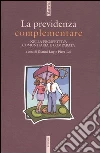 La previdenza complementare nella prospettiva comunitaria e comparata libro