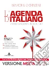 L'agenda di italiano. Grammatica e scrittura-L'agenda delle competenze-Strumenti per un didattica inclusiva. Con e-book. Con espansione online. per le Scuole libro