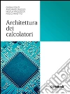 Architettura dei calcolatori libro