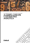 Algebra lineare e geometria analitica libro