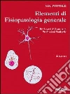 Elementi di fisiopatologia generale per corsi di laurea in professioni sanitarie Elementi di fisiopatologia generale per corsi di laurea in professioni sanitarie