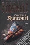 L'Arciere di Azincourt libro