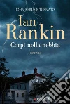 Corpi nella nebbia libro