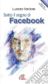 Sotto il segno di facebook Sotto il segno di facebook