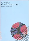 Grande Novecento. Pagine sulla poesia Grande Novecento. Pagine sulla poesia