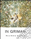 In Grimani. Ritsue Mishima glass works. Ediz. italiana In Grimani. Ritsue Mishima glass works. Ediz. italiana