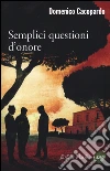 Semplici questioni d'onore libro