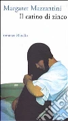 Il catino di zinco libro