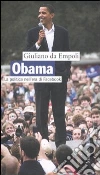 Obama. La politica nell'era di Facebook libro