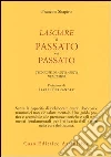 Lasciare il passato nel passato. Tecniche di auto-aiuto nell'EMDR libro