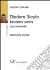 Diodoro Siculo. Biblioteca storica. Libri VI-VII-VIII. Commento storico Diodoro Siculo. Biblioteca storica. Libri VI-VII-VIII. Commento storico