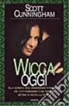 Wicca oggi Wicca oggi