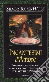 Incantesimi d'amore Incantesimi d'amore
