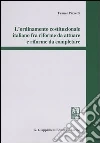 L'ordinamento costituzionale italiano fra riforme da attuare e riforme da completare libro