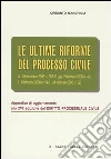 Le ultime riforme del processo civile. Appendice di aggiornamento alla XVII edizione del «Diritto processuale civile» libro