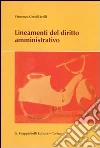 Lineamenti del diritto amministrativo libro