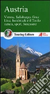 Austria. Vienna, Salisburgo, Graz, Linz, Innsbruck e il Tirolo, natura, sport, benessere. Con guida alle informazioni pratiche Austria. Vienna, Salisburgo, Graz, Linz, Innsbruck e il Tirolo, natura, sport, benessere. Con guida alle informazioni pratiche