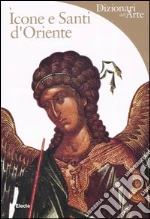 Icone e Santi d'Oriente