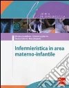 Infermieristica in area materno-infantile libro