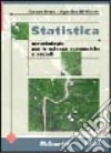 Statistica: metodologie per le scienze economiche e sociali libro