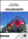 L'involucro rivestito L'involucro rivestito