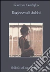 Ragionevoli dubbi libro